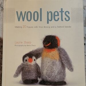 Wool Pets Fiber Art Book by Laurie Sharp